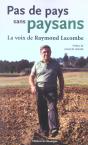 Pas De Pays Sans Paysans ; La Voix De Raymond Lacombe - Preview