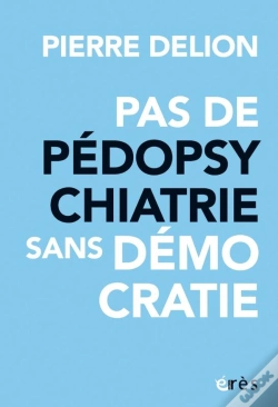 Capa do artigo Pas De Pédopsychatrie Sans Démocratie
