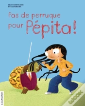 Capa do artigo Pas De Perruque Pour Pépita !