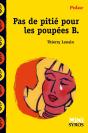 Pas De Pitié Pour Les Poupées B. - Preview