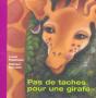 Pas De Taches Pour Une Girafe - Preview