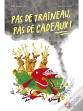 Pas De Traîneau, Pas De Cadeaux !