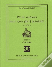 Pas De Vacances Pour Mon Aide À Domicile !