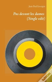 Capa do artigo Pas Devant Les Dames Single Edit