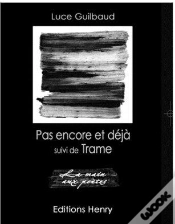 Capa do artigo Pas Encore Et Déjà ; Trame