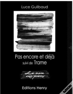 Capa do artigo Pas Encore Et Déjà ; Trame