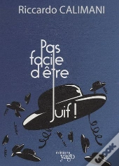 Pas Facile D'Être Juif!