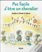 Pas Facile Etre Chevalier