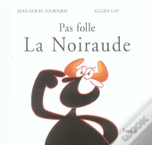 Pas Folle La Noiraude