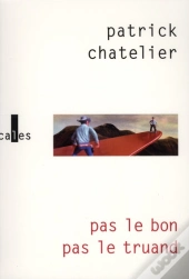 Pas Le Bon, Pas Le Truand