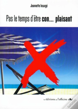 Capa do artigo Pas Le Temps Dêtre Con… Plaisant