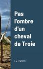 Pas L'Ombre D'Un Cheval De Troie - Preview