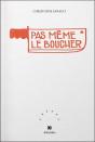 Pas Même Le Boucher - Preview