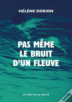 Capa do artigo Pas Même Le Bruit D'Un Fleuve