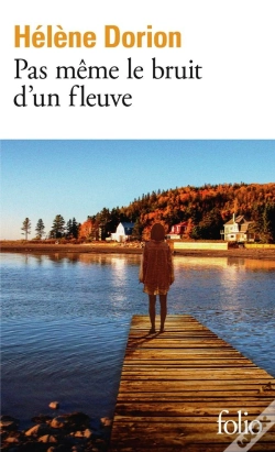Capa do artigo Pas Même Le Bruit D'Un Fleuve