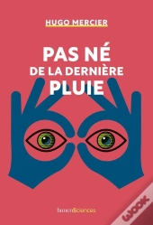 Pas Né De La Dernière Pluie