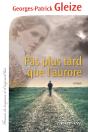 Pas Plus Tard Que L'Aurore - Preview