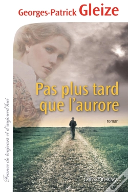 Capa do artigo Pas Plus Tard Que L'Aurore
