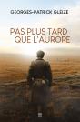 Pas Plus Tard Que L'Aurore - Preview