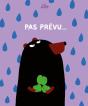 Pas Prévu... - Preview