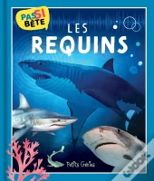 Pas Si Bête : Les Requins