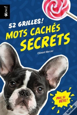 Capa do artigo Pas Si Bête ! : Mots Cachés Secrets ; 52 Grilles !