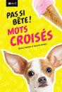 Pas Si Bete - Mots Croises - Preview