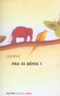 Pas Si Betes - Preview