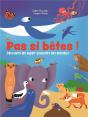 Pas Si Bêtes ! - Preview