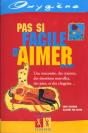 Pas Si Facile D'Aimer ... (Relie) - Preview