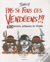 Capa do artigo Pas Si Fous Ces Vendéens !?! 200 Dessins Satiriques De Vendée