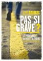 Pas Si Grave ? - Preview