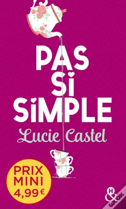 Capa do artigo Pas Si Simple - Decouvrez Un Grand Nom De La Romance A Prix Mini !