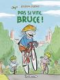 Pas Si Vite, Bruce ! - Preview