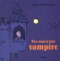 Pas Tout À Fait Vampire - Preview