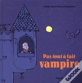 Pas Tout À Fait Vampire