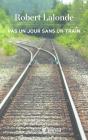 Pas Un Jour Sans Un Train - Preview