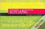 Pasado Y Presente De Los Verbos Leer Y Escribir 