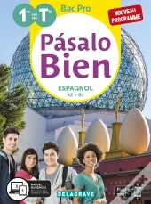 Pásalo Bien : Espagnol ; 1re/Tle Bac Pro ; Pochette Élève (Édition 2020)