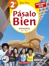 Pasalo Bien : Espagnol ; 2de Bac Pro ;- Pochette De L'Élève (Édition 2019)