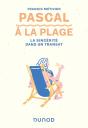 Pascal À La Plage : La Sincérité Dans Un Transat - Preview