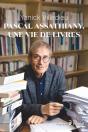 Pascal Assathiany: Une Vie De Livres - Preview
