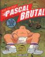Pascal Brutal T.1 ; La Nouvelle Virilité - Preview