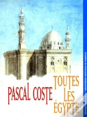 Pascal Coste, Toutes Les Egyptes