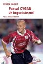 Pascal Cygan : Un Dogue À Arsenal - Preview