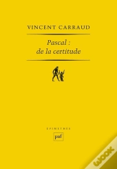 Pascal : De La Certitude