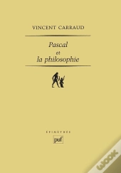 Pascal Et La Philosophie (2e Édition)