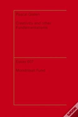 Capa do artigo Pascal Gielen - Creativity And Other Fundamentalisms