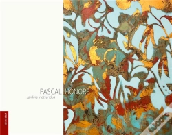 Capa do artigo Pascal Honoré : Jardins Inattendus