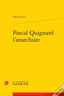 Capa do artigo Pascal Quignard L'Anarchiste
